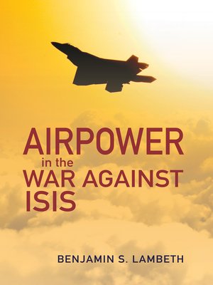 cover image of Airpower in the War against ISIS